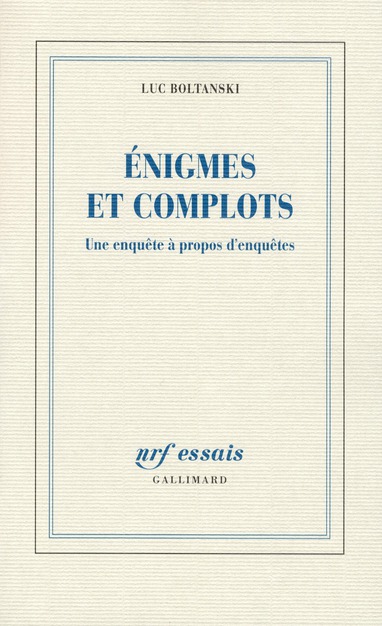Enigmes et complots. Une enquête à propos d'enquêtes