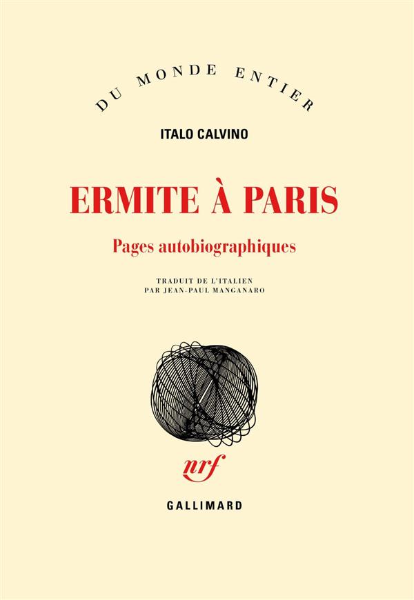Ermite à Paris. Pages autobiographiques