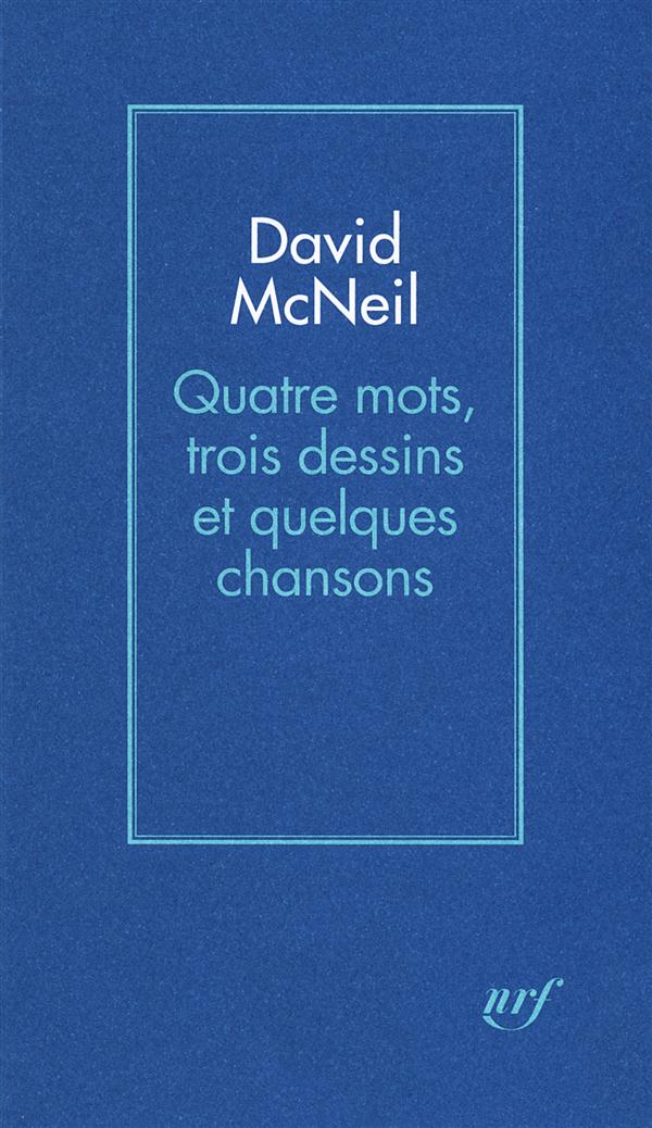 Quatre mots, trois dessins et quelques chansons