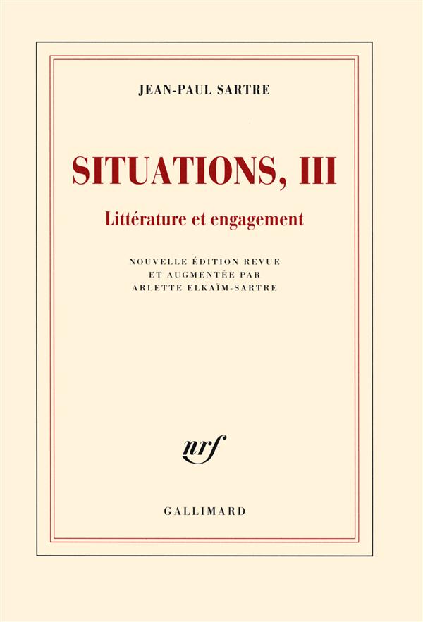 Situations. Tome 3, Littérature et engagement février 1947-avril 1949, Edition revue et augmentée
