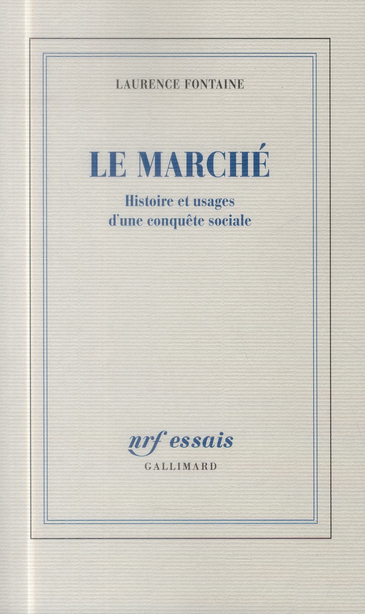 Le Marché. Histoire d'une conquète sociale