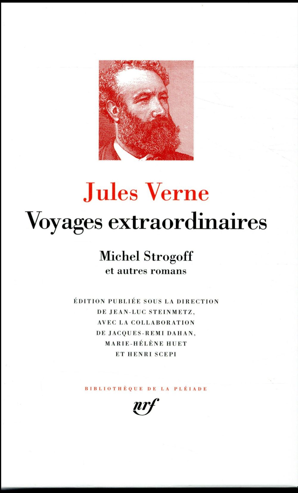 Voyages extraordinaires. Le tour du monde en quatre-vingts jours ; Michel Strogoff ; Les tribulation
