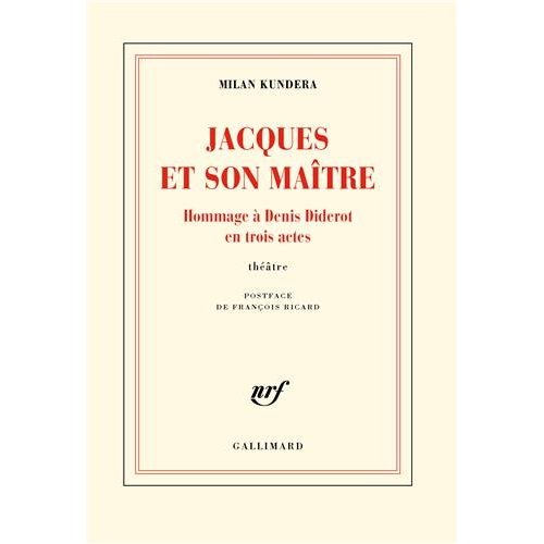 Jacques et son maître. Hommage à Denis Diderot en trois actes
