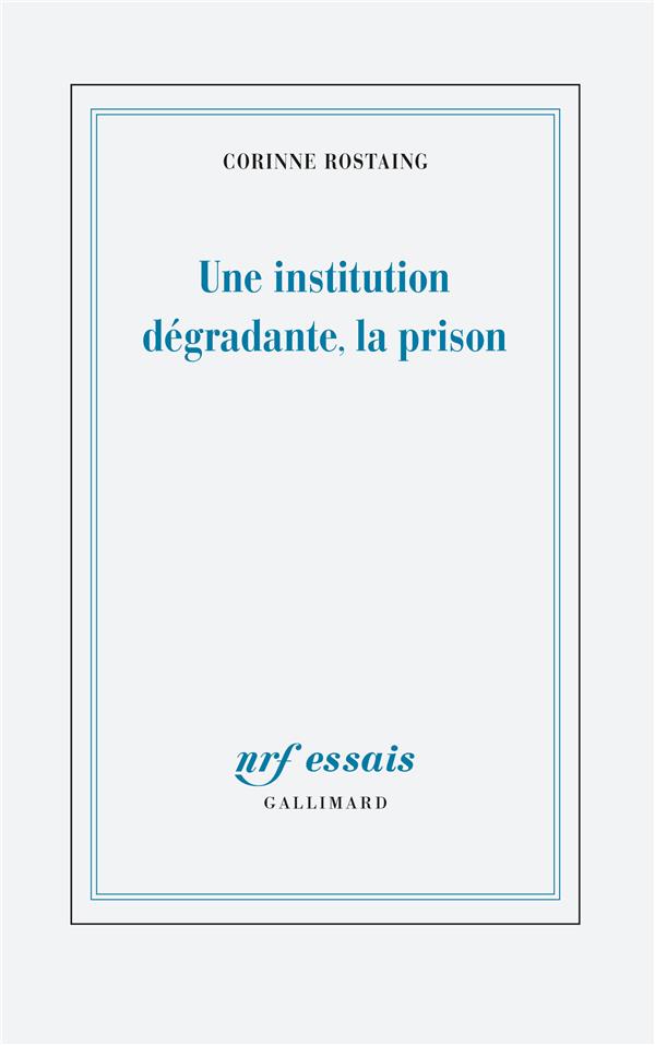 Une institution dégradante, la prison