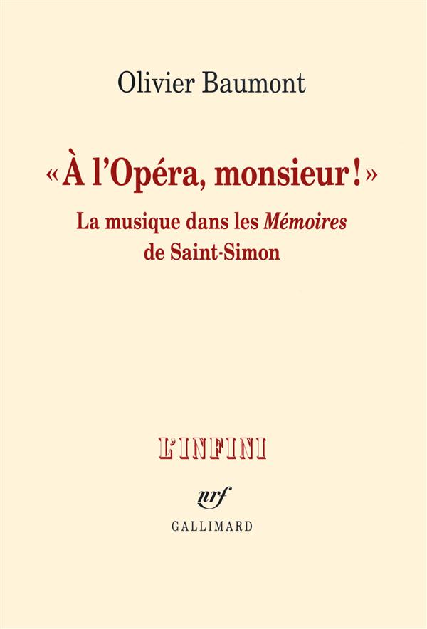 A l'opéra, monsieur !. La musique dans les Mémoires de Saint-Simon