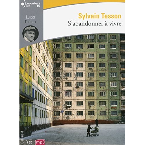 S'abandonner à vivre. 1 CD audio MP3