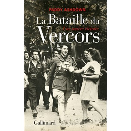 La Bataille du Vercors. Une amère victoire