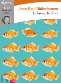 Le liseur du 6h27. 1 CD audio MP3