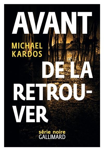 Avant de la retrouver
