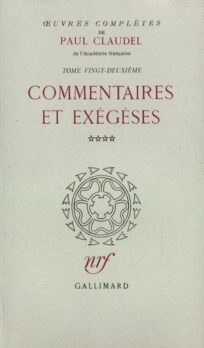 Oeuvres complètes. Tome 22, Commentaires et exégèses
