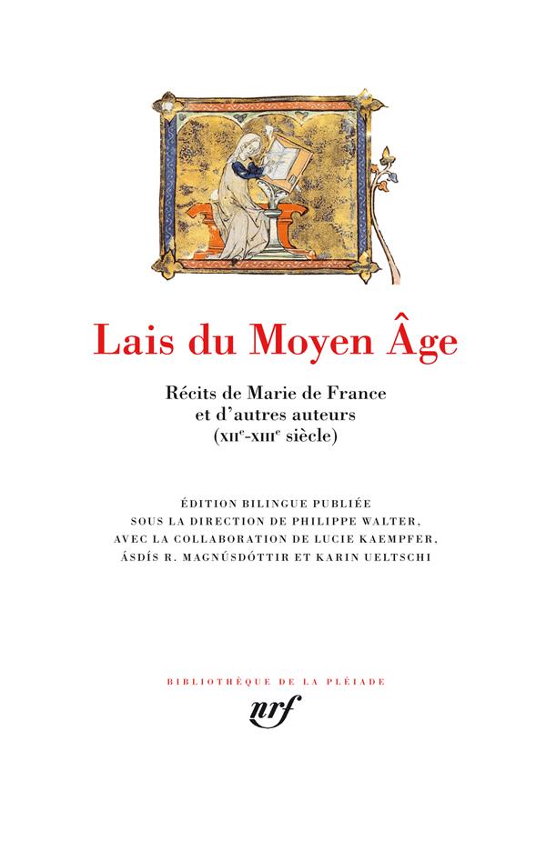Lais du Moyen Age. Récits de Marie de France et d'autres auteurs (XIIe-XIIIe siècle), Edition biling
