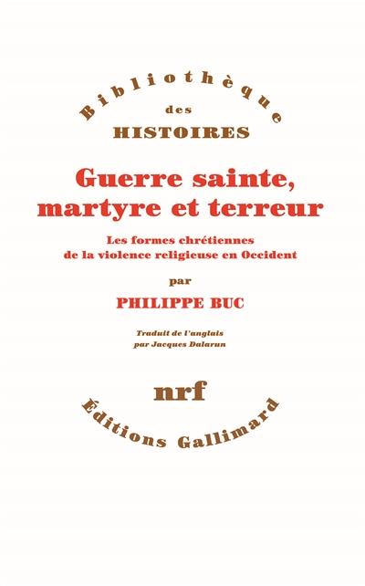 Guerre sainte, martyre et terreur