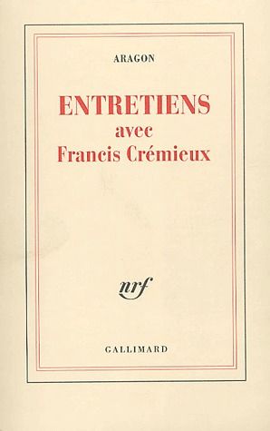 Entretiens avec Francis Crémieux