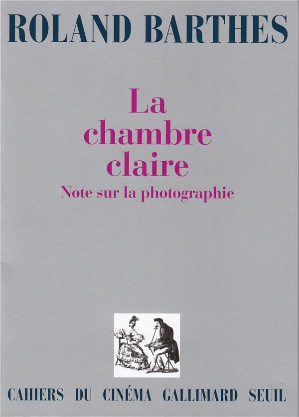La chambre claire. Note sur la photographie