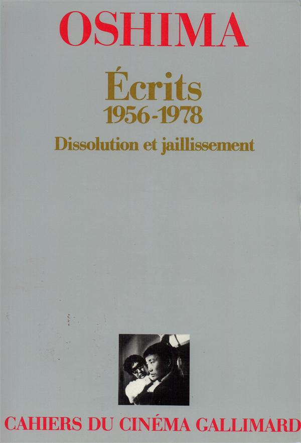 Ecrits, 1956-1978. Dissolution et jaillissement