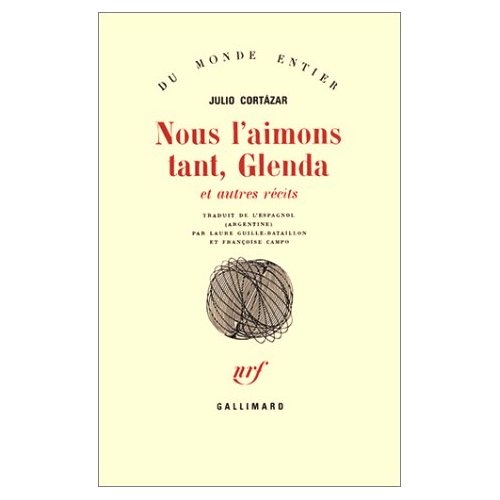 Nous l'aimons tant, Glenda. Et autres récits