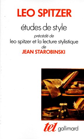 Etudes de style. Précédé de Léo Spitzer et la lecture stylistique