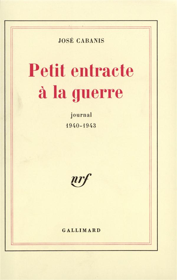 Petit entracte à la guerre. Journal 1940-1943