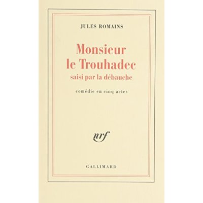 Monsieur le Trouhadec saisi par la débauche. Comédie en cinq actes