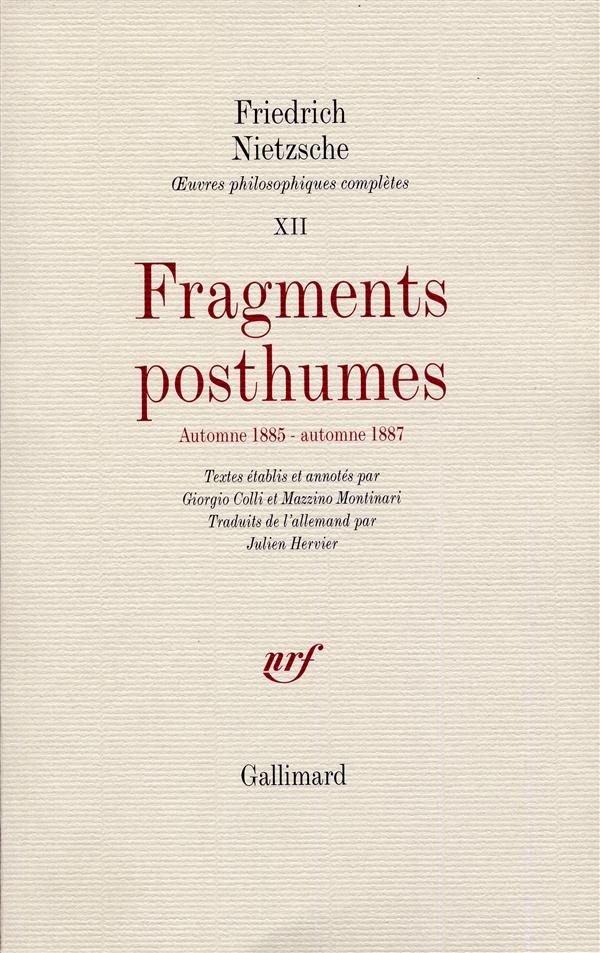 Oeuvres philosophiques complètes. Tome 12, Fragments posthumes (automne 1885 - automne 1887)