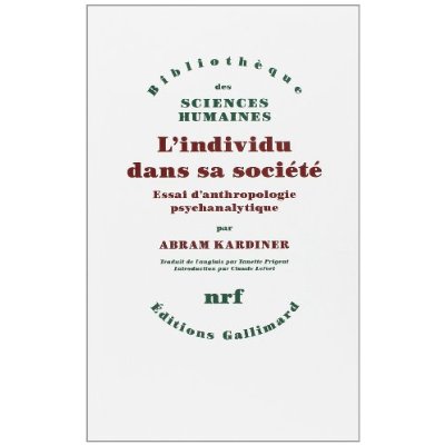 L'individu dans sa société. Essai d'anthropologie psychanalytique