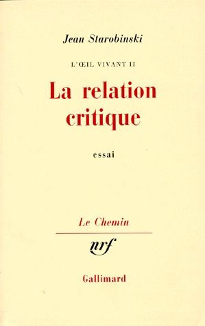 L'OEIL VIVANT. Tome 2, La relation critique, essai
