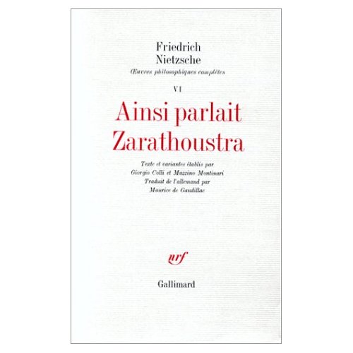 Oeuvres philosophiques complètes. Tome 6, Ainsi parlait Zarathoustra