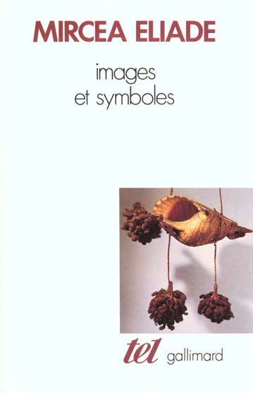 Images et symboles. Essais sur le symbolisme magico-religieux
