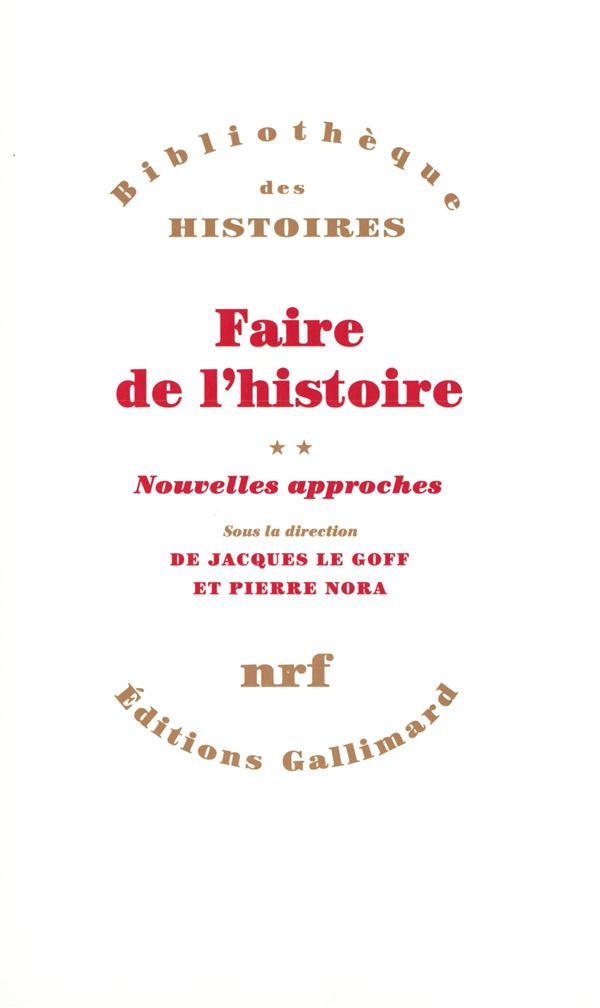 Faire de l'histoire. Tome 2