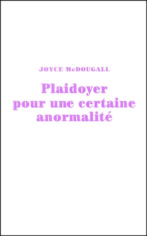 Plaidoyer pour une certaine anormalité