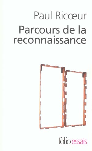 Parcours de la reconnaissance. Trois études