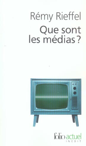 Que sont les médias ? Pratiques, identités, influences