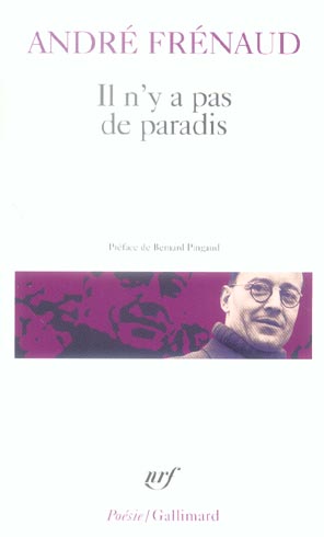 Il n'y a pas de paradis. Poèmes (1943-1960)