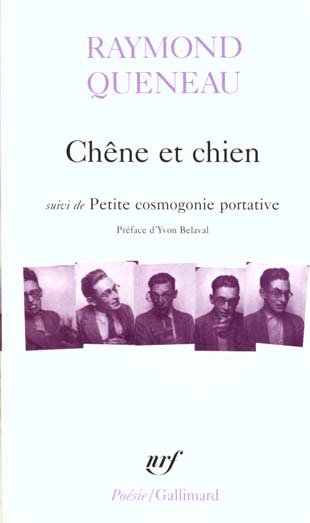 Chêne et chien. Suivi de Petite cosmogonie portative et de Le chant du Styrène