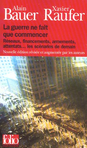 La guerre ne fait que commencer. Réseaux, financement, armements, attentats...les scénarios de demai