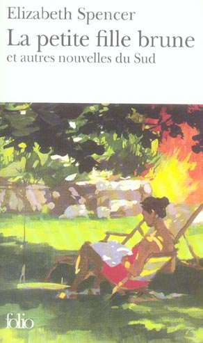 La petite fille brune. Et autres nouvelles du Sud