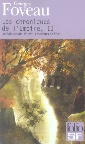 Les chroniques de l'Empire Tome 2 : Les Falaises de l'Ouest ; Les Mines de l'Est. Edition revue et a