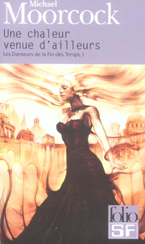 Les danseurs de la fin des temps Tome 1 : Une chaleur venue d'ailleurs