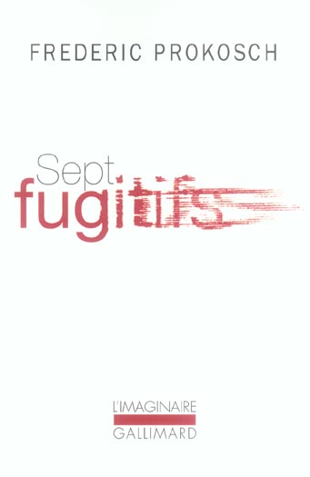 Sept fugitifs