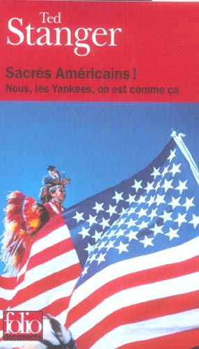 Sacrés Américains ! Nous, les Yankees, on est comme ça