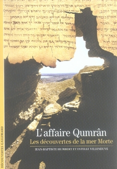 L'affaire Qumrân. Les découvertes de la mer Morte