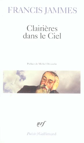 Clairières dans le Ciel 1902-1906. En Dieu - Tristesses, le Poète et sa femme, Poésie diverses, l'Eg