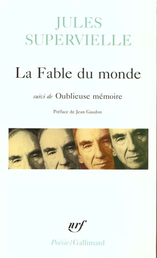 La Fable du monde suivi de Oublieuse mémoire