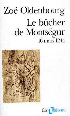 Le Bûcher de Montségur. 16 mars 1244