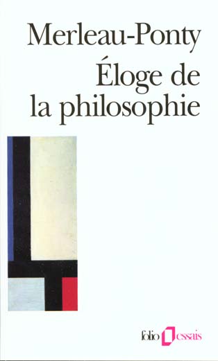 Éloge de la philosophie. Et autres essais