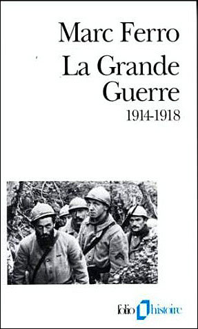 La Grande guerre. 1914-1918