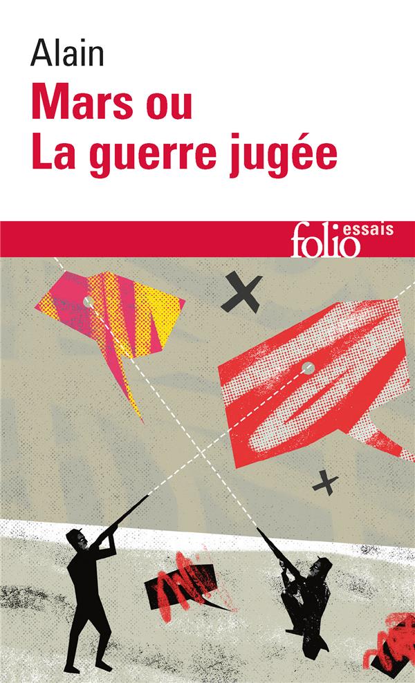 Mars ou La guerre jugée. suivi de De quelques-unes des causes réelles de la guerre entre nations civ