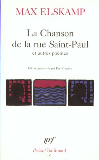 La chanson de la rue Saint-Paul. Chansons d'amures. Les délectations moroses. Aegri somnia