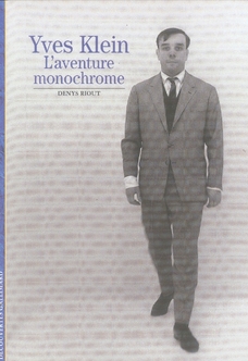 Yves Klein. L'aventure monochrome
