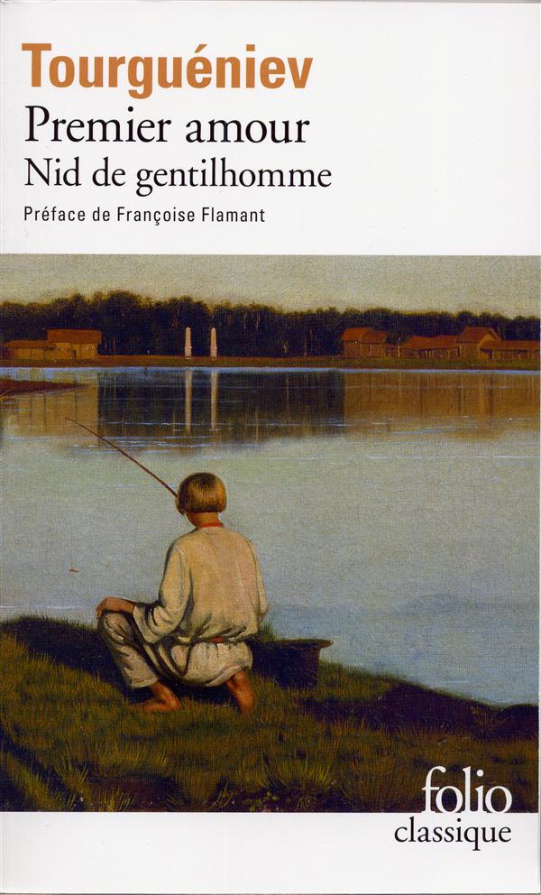 Premier amour. Précédé de Nid de gentilhomme